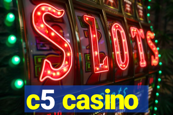 c5 casino